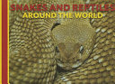Snakes and Reptiles Around the World cover