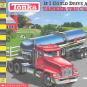 If I Could Drive a Tanker Truck! cover