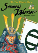 Do You Want to Be a Samurai Warrior? cover