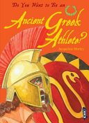 Do You Want to Be an Ancient Greek Athlete? cover