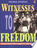 Witnesses to Freedom: Young People Who Fought for Civil Rights cover