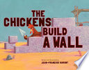 The Chickens Build a Wall cover