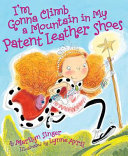 I'm Gonna Climb a Mountain in My Patent Leather Shoes cover
