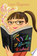 The XYZs of Being Wicked cover