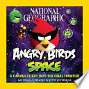 Angry Birds Space: A Furious Flight into the Final Frontier cover