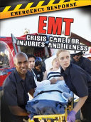 EMT: Crisis Care for Injuries and Illness cover