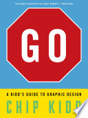 Go: A Kidd's Guide to Graphic Design cover