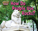 How Do People Use Rocks? cover