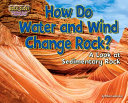 How Do Water and Wind Change Rock? A Look at Sedimentary Rock cover