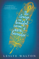 The Strange and Beautiful Sorrows of Ava Lavender cover