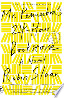 Mr. Penumbra's 24-Hour Bookstore cover