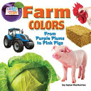 Farm Colors: From Purple Plums to Pink Pigs cover