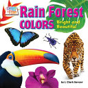 Rain Forest Colors: Bright and Beautiful cover