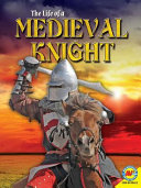 The Life of a Medieval Knight cover
