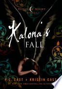 Kalona's Fall: A House of Night Novella cover