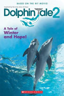 Dolphin Tale 2: A Tale of Winter and Hope! cover