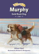 Murphy, Gold Rush Dog: 1900 cover