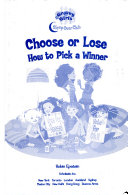 Choose or Lose: How to Pick a Winner cover