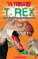 T. Rex and Other Dangerous Dinosaurs cover