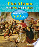 The Alamo: Would You Join the Fight? cover