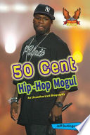 50 Cent: Hip-Hop Mogul cover