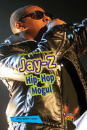 Jay-Z: Hip-Hop Mogul cover