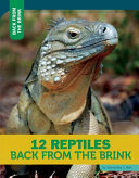 12 Reptiles Back from the Brink cover