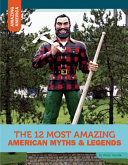 The 12 Most Amazing American Myths & Legends cover