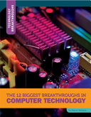 The 12 Biggest Breakthroughs in Computer Technology cover