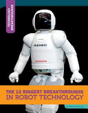 The 12 Biggest Breakthroughs in Robot Technology cover