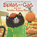 Splat the Cat and the Pumpkin-Picking Plan cover