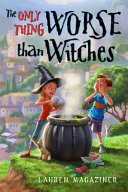 The Only Thing Worse Than Witches cover
