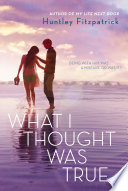 What I Thought Was True cover