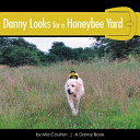 Danny Looks for a Honeybee Yard cover