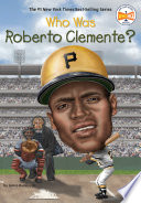 Who Was Roberto Clemente? cover