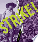 Strike! The Farm Workers' Fight for Their Rights cover