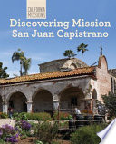 Discovering Mission San Juan Capistrano cover