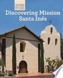 Discovering Mission Santa Inés cover