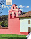 Discovering Mission La Purísima Concepción cover