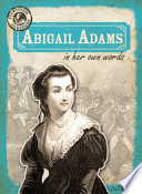 Abigail Adams in Her Own Words cover