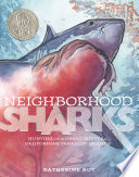 Neighborhood Sharks: Hunting with the Great Whites of California's Farallon Islands cover