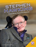 Stephen Hawking: Extraordinary Theoretical Physicist cover
