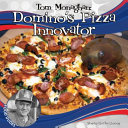 Tom Monaghan: Domino's Pizza Innovator cover