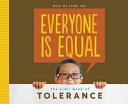 Everyone is Equal: The Kids' Book of Tolerance cover