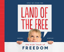 Land of the Free: The Kids' Book of Freedom cover