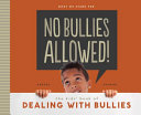 No Bullies Allowed! The Kids' Book of Dealing with Bullies cover