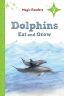 Dolphins Eat and Grow cover
