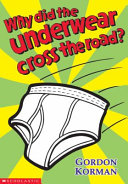 Why Did the Underwear Cross the Road? cover