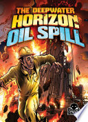 The Deepwater Horizon Oil Spill cover