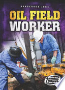 Oil Field Worker cover